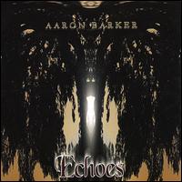 Echoes von Aaron Barker