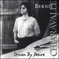 Driven by Desire von Bernie Chiaravalle