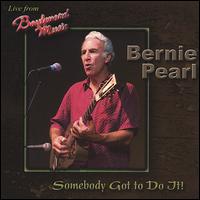 Somebody Got to Do It! von Bernie Pearl