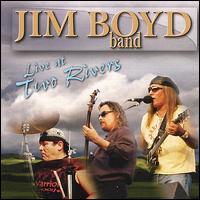 Live at Two Rivers von Jim Boyd