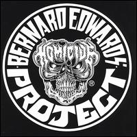 Bernard Edwards' Project Homicide von Bernard Edwards