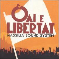 Oai e Libertat von Massilia Sound System