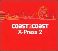 Coast2Coast von X-Press 2