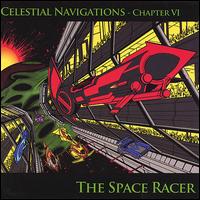 Chapter VI: The Space Racer [2006] von Celestial Navigations