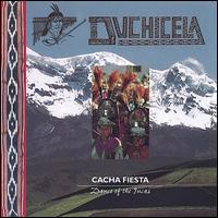 Duchicela - Cacha Fiesta - Dance of the Incas von Los Chaskis