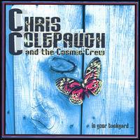 In Your Backyard von Chris Colepaugh & the Cosmic Crew