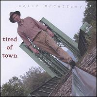 Tired of Town von Colin McCaffrey