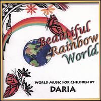 Beautiful Rainbow World von DARIA