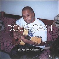 Petals on a Silent Sea_ep von Doug Cash