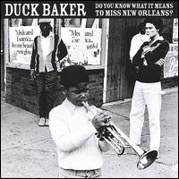 Do You Know What It Means to Miss New Orleans von Duck Baker