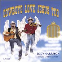 Cowboys Love Jesus Too von Eddy Harrison