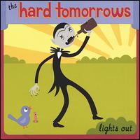 Lights Out von The Hard Tomorrows