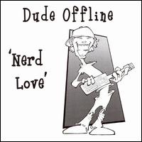 Nerd Love von Dude Offline