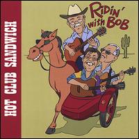 Ridin' with Bob von Hot Club Sandwich