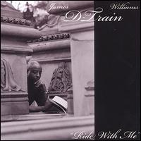 Ride with Me von James "D-Train" Williams