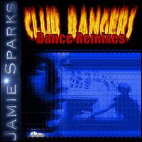 Club Bangers von Jamie Sparks