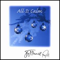 All Is Calm von Jay R. Powell