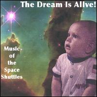 Dream Is Alive! Music of the Space Shuttles von Joe Ellis