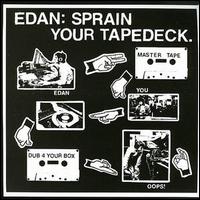 Sprain Your Tape Deck von Edan