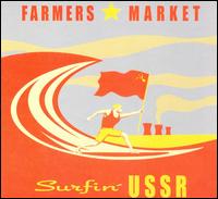 Surfin' USSR von Farmers Market