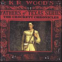 Crockett Chronicles von K.R. Wood