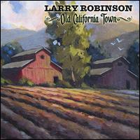 Old California Town von Larry Robinson