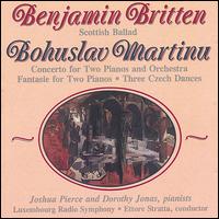 Britten: Scottish Ballad; Martinu: Concerto for Two Pianos and Orchestra; Fantaisie; 2  von Joshua Pierce