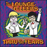 Thru the Years von The Lounge-O-Leers