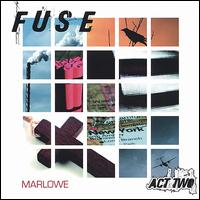 Fuse, Act Two von Marlowe