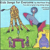 Kids Songs for Everyone von Matthew King