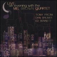 Live: An Evening with the Mel Brown Quartet von Mel Brown