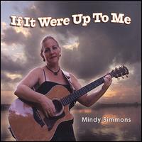 If It Were Up to Me von Mindy Simmons