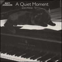 Quiet Moment von Matt Johnson