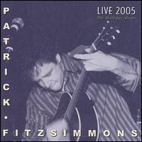 Live 2005 the Birthday Shows von Patrick Fitzsimmons