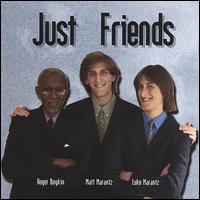 Just Friends von Roger Boykin