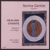 Healing Chants by Hildegard of Bingen von Norma Gentile