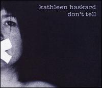 Don't Tell von Kathleen Haskard