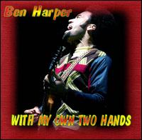 With My Own Two Hands von Ben Harper