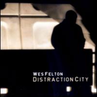 Distraction City von Wes Felton