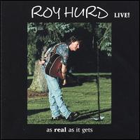 As Real as It Gets von Roy Hurd