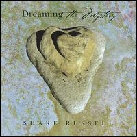 Dreaming the Mystery von Shake Russell