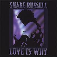 Love Is Why von Shake Russell