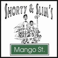 Life on Mango Street von Shorty & Slim