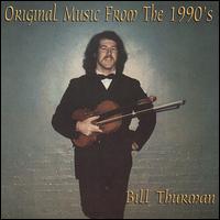 Original Music from the 1990's von Bill Thurman