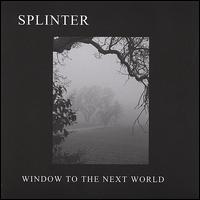 Window to the Next World von Splinter Group