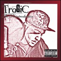 Reintroduction von Tragic