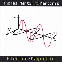 Electro-Magnetic von Thomas Martin