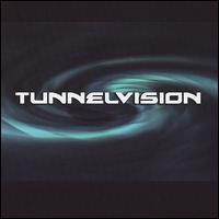 Tunnelvision von Tunnelvision