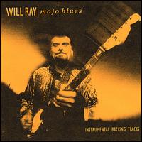 Mojo Blues Jam Trax: Instrumental Backing Tracks von Will Ray