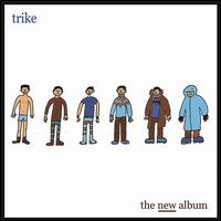 New Album von Trike